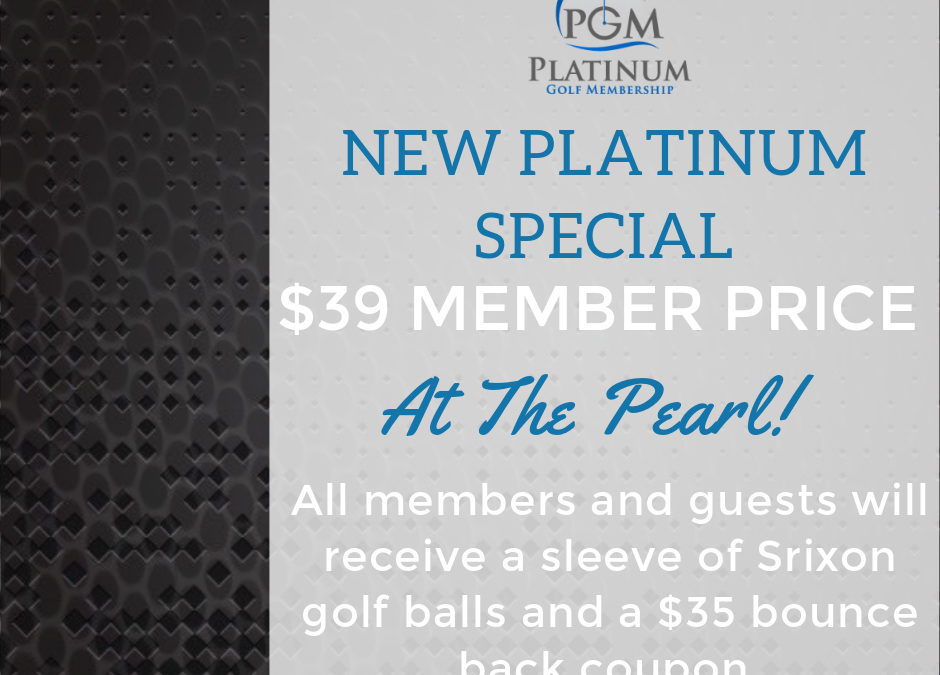 New Platinum Special at The Pearl