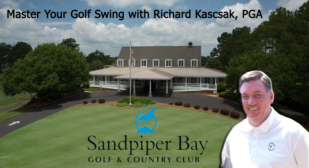 Master Your Golf Swing with Richard Kascsak, PGA at Sandpiper Bay